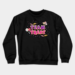 Team Treat Costume for  Trick or Treaters Crewneck Sweatshirt